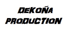 DEKOÑA PRODUCTION